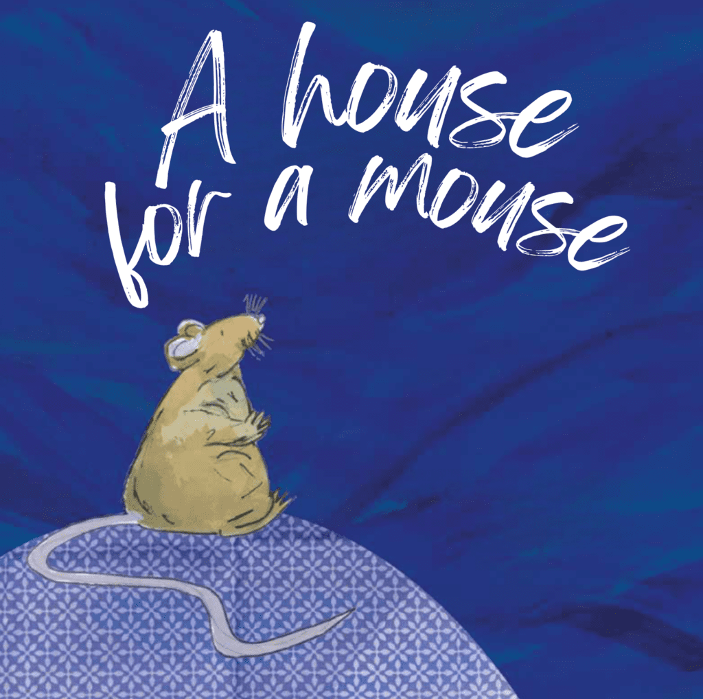 Cover of 'A House For A Mouse' showing a mouse standing in front of a bookshelf with friendly animals nearby.